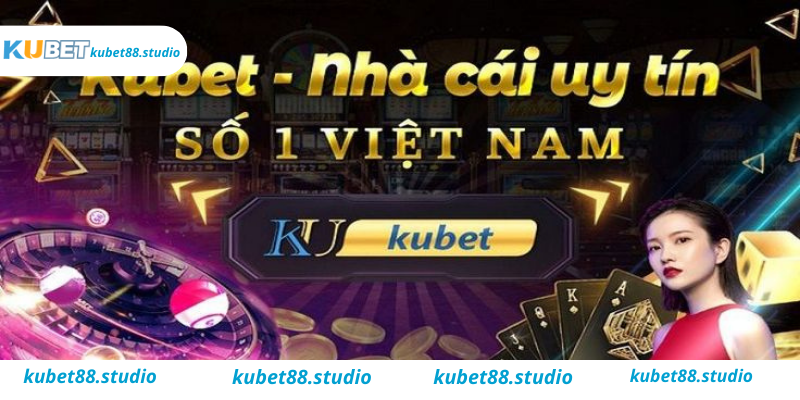 Link đăng nhập nhà cái Kubet an toàn