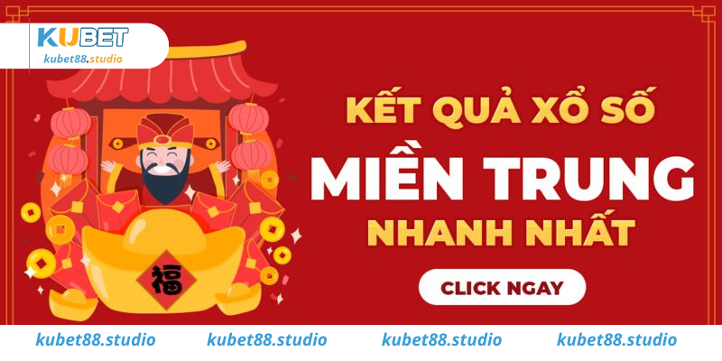 Xổ số miền Trung Kubet